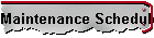 Maintenance