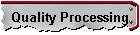 Quality Processing
