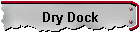Dry Dock